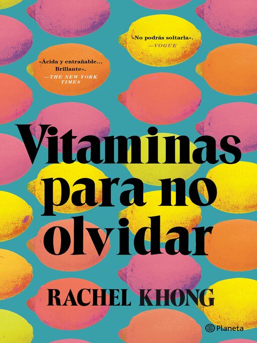 Title details for Vitaminas para no olvidar by Rachel Khong - Available